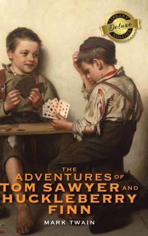 The Adventures of Tom Sawyer and Huckleberry Finn (Deluxe Library Edition) de Mark Twain