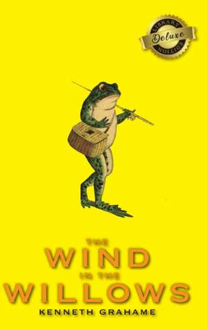 The Wind in the Willows (Deluxe Library Edition) de Kenneth Grahame