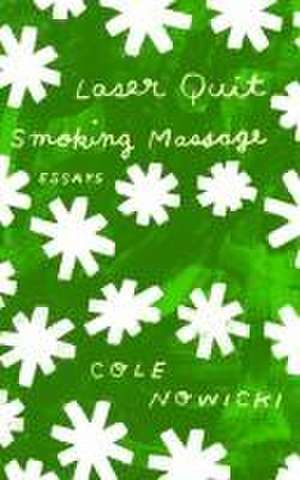 Laser Quit Smoking Massage de Cole Nowicki