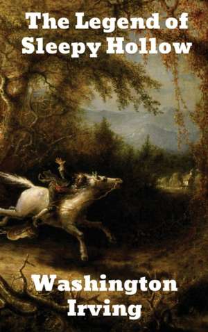 The Legend of Sleepy Hollow de Washington Irving