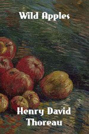 Wild Apples de Henry David Thoreau