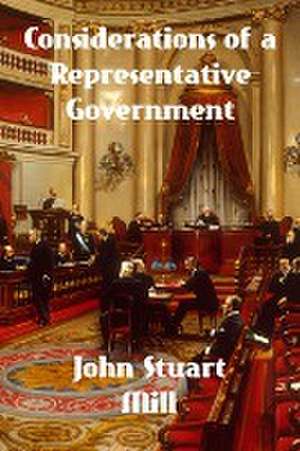 Considerations on Representative Government de John Stuart Mill