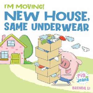 New House, Same Underwear de Brenda Li