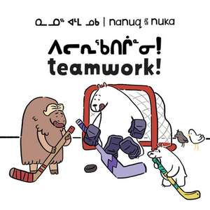 Nanuq and Nuka: Teamwork! de Ali Hinch