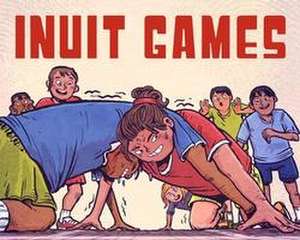 Inuit Games de Thomas Anguti Johnston