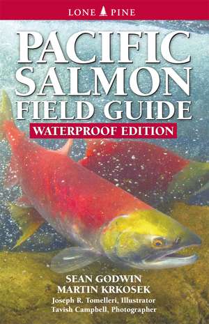 Pacific Salmon Field Guide: Waterproof Version de Sean Godwin