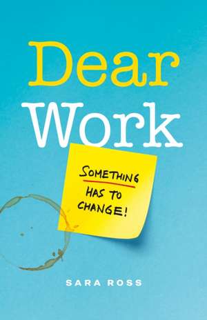 Dear Work de Sara Ross