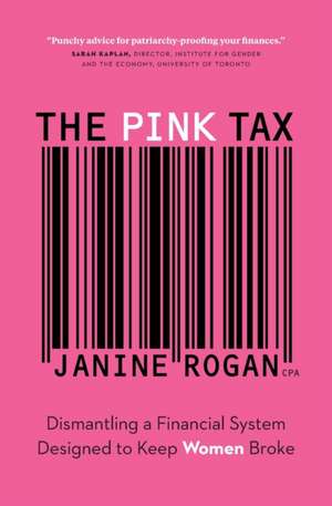 The Pink Tax de Janine Rogan