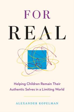 For Real de Alexander Kopelman