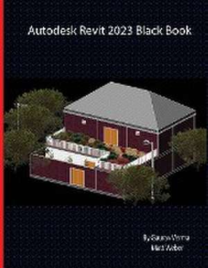 Autodesk Revit 2023 Black Book de Gaurav Verma