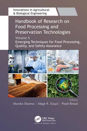 Handbook of Research on Food Processing and Preservation Technologies: Volume 5: Emerging Techniques for Food Processing, Quality, and Safety Assurance de Monika Sharma