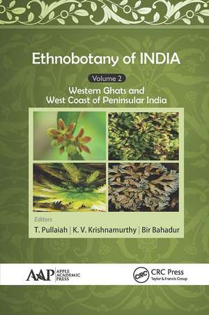 Ethnobotany of India, Volume 2: Western Ghats and West Coast of Peninsular India de T. Pullaiah