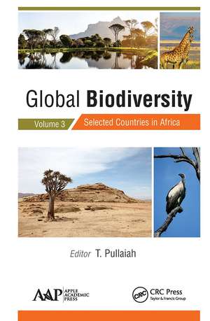 Global Biodiversity: Volume 3: Selected Countries in Africa de T. Pullaiah