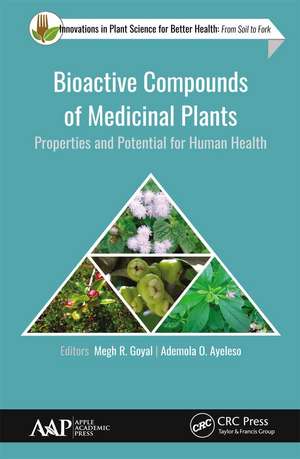 Bioactive Compounds of Medicinal Plants: Properties and Potential for Human Health de Megh R. Goyal