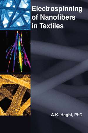 Electrospinning of Nanofibers in Textiles de A. K. Haghi