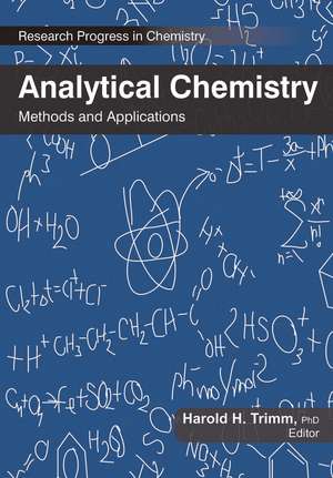 Analytical Chemistry: Methods and Applications de Harold H. Trimm