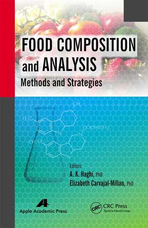 Food Composition and Analysis: Methods and Strategies de A. K. Haghi