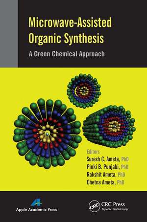 Microwave-Assisted Organic Synthesis: A Green Chemical Approach de Suresh C. Ameta