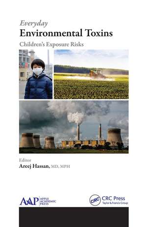 Everyday Environmental Toxins: Children’s Exposure Risks de Areej Hassan