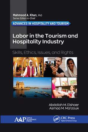 Labor in the Tourism and Hospitality Industry: Skills, Ethics, Issues, and Rights de Abdallah M. Elshaer