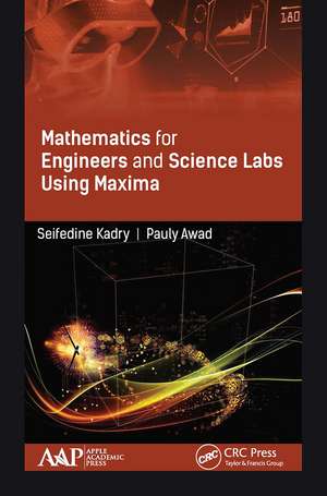 Mathematics for Engineers and Science Labs Using Maxima de Seifedine Kadry