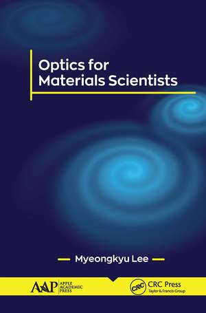 Optics for Materials Scientists de Myeongkyu Lee