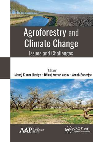 Agroforestry and Climate Change: Issues and Challenges de Manoj Kumar Jhariya