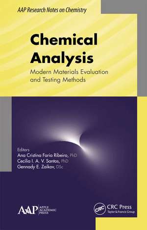 Chemical Analysis: Modern Materials Evaluation and Testing Methods de Ana C. F. Ribeiro