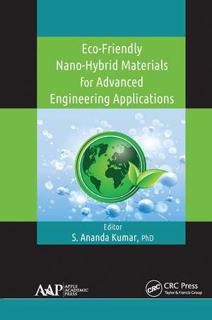 Eco-Friendly Nano-Hybrid Materials for Advanced Engineering Applications de S. Ananda Kumar