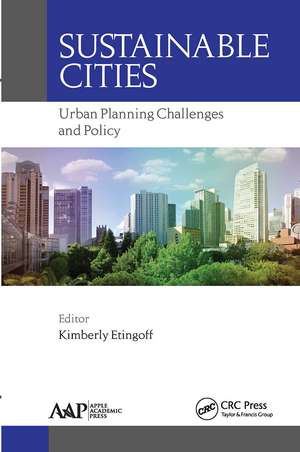 Sustainable Cities: Urban Planning Challenges and Policy de Kimberly Etingoff