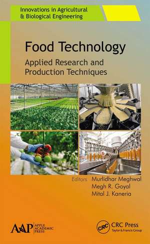 Food Technology: Applied Research and Production Techniques de Murlidhar Meghwal