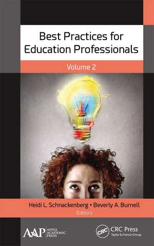 Best Practices for Education Professionals, Volume Two de Heidi Schnackenberg