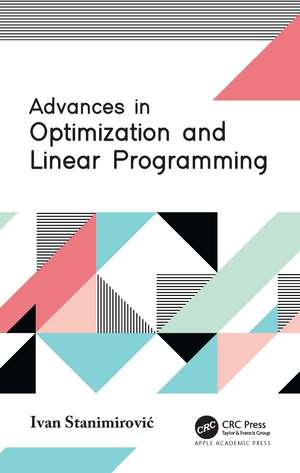 Advances in Optimization and Linear Programming de Ivan Stanimirović