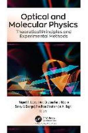 Optical and Molecular Physics: Theoretical Principles and Experimental Methods de Miguel A. Esteso