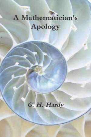 A Mathematician's Apology de G. H. Hardy