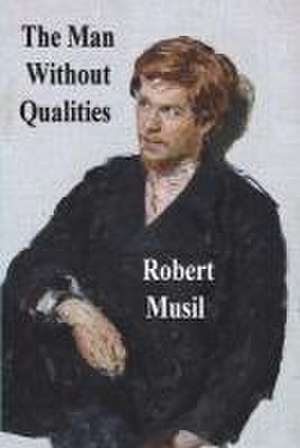 The Man Without Qualities de Robert Musil