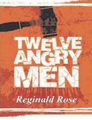 Twelve Angry Men de Reginald Rose