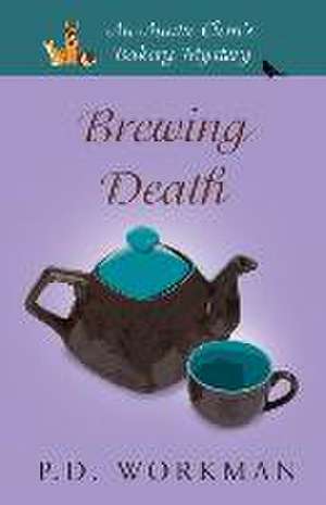 Brewing Death de P. D. Workman