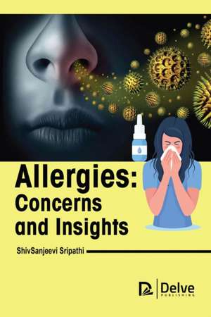 Allergies-Concerns and Insights de Shivsanjeevi Sripathi