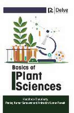 Basics of Plant Sciences de Khushboo Chaudhary