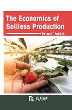 The Economics of Soilless Production de Nekesah T Wafullah