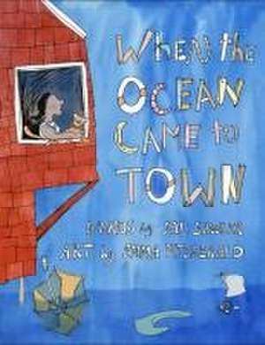 When the Ocean Came to Town de Sal Sawler