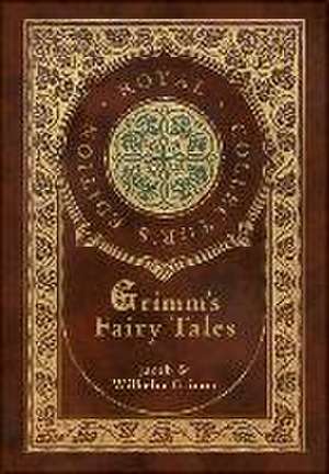 Grimm's Fairy Tales (Royal Collector's Edition) (Case Laminate Hardcover with Jacket) de Jacob & Wilhelm Grimm