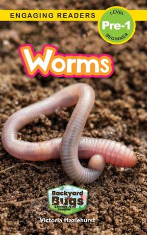 Worms de Victoria Hazlehurst