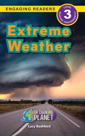 Extreme Weather de Lucy Bashford
