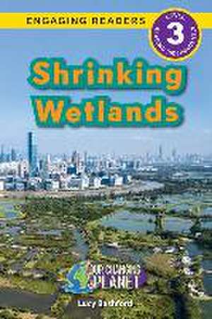 Shrinking Wetlands de Kari Jones