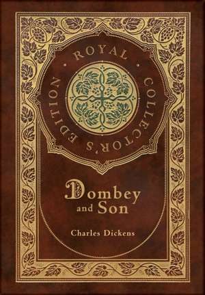 Dombey and Son (Royal Collector's Edition) (Case Laminate Hardcover with Jacket) de Charles Dickens