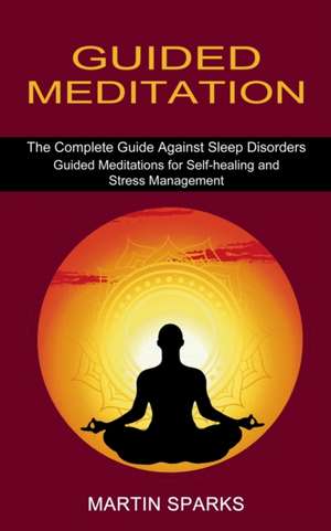 Guided Meditation de Martin Sparks