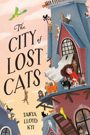 The City of Lost Cats de Tanya Lloyd Kyi