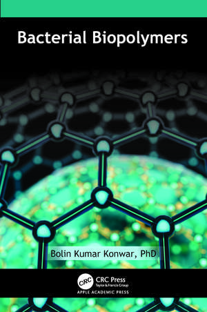 Bacterial Biopolymers de Bolin Kumar Konwar